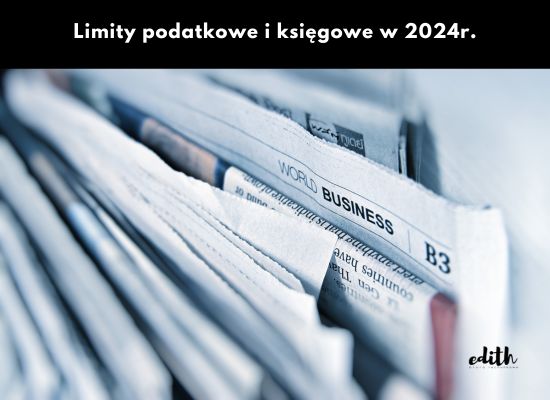 limity podatkowe i ksiegowe w 2024r. biuro rachunkowe EDITH Wadowice Chocznia Tomice Mucharz